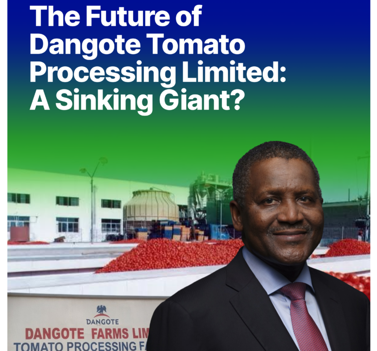 Why Dangote Tomato Processing Limited is Struggling
